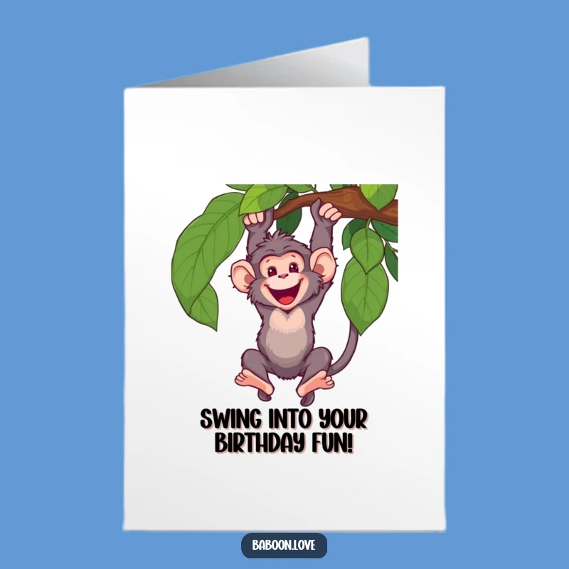 Free Printable Birthday Card: Swinging Baboon Fun - Funny Downloadable Gift