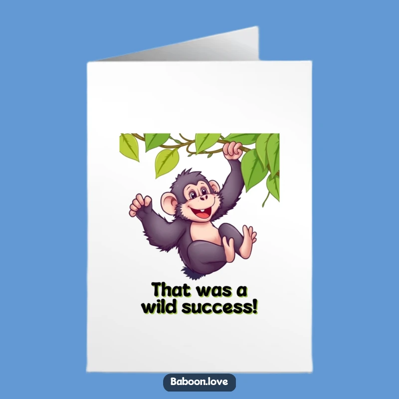 Free Printable Congrats Card: Baboon Vine Slide Hilarious Success
