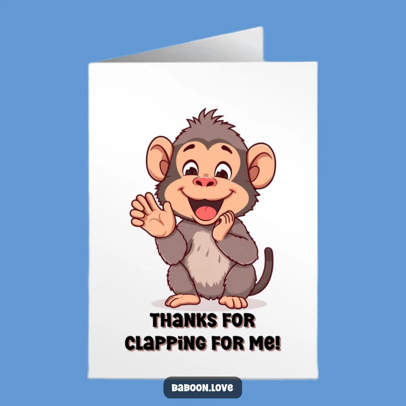 Free Printable Thank You Card: Clapping Baboon Thanks - Funny Downloadable Gift