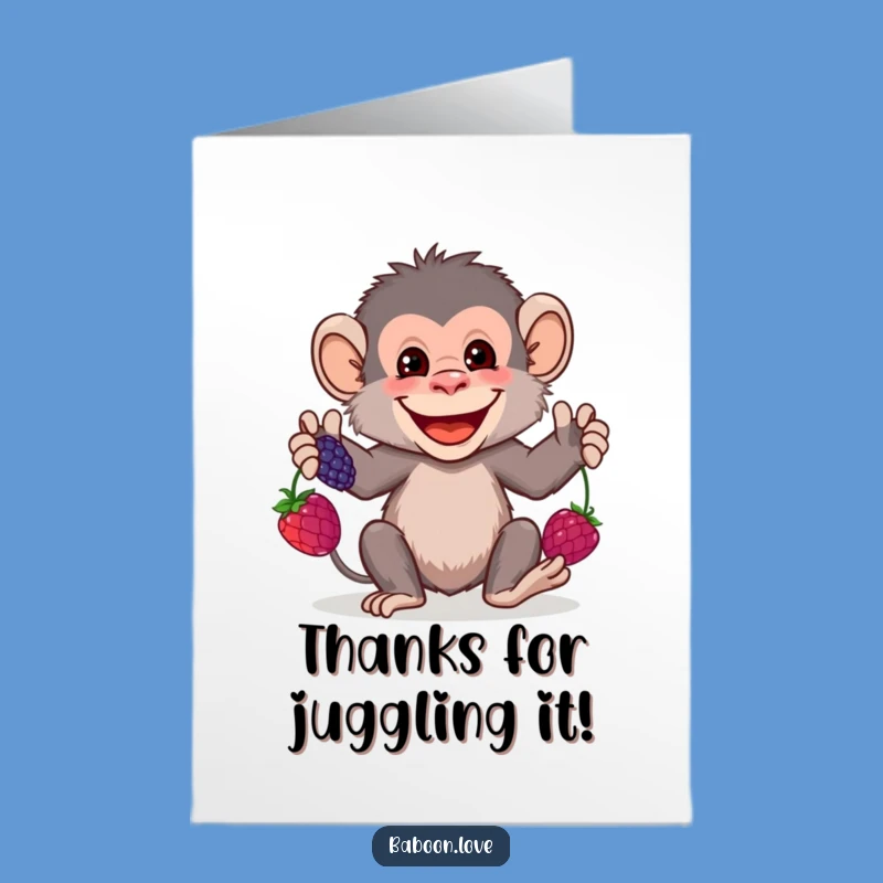 Free Printable Thank You Card: Juggling Baboon Gratitude - Funny Downloadable Gift
